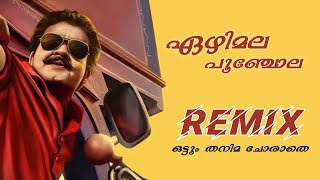 Download lagu Ezhimala poonchola | REMIX | Mohanlal mp3