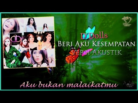 D'Dolls - Beri Aku Kesempatan (Accoustic) (Official Lyrics Video)
