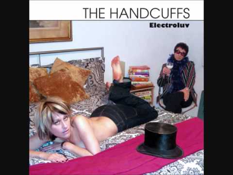 The Handcuffs - Gotta' Problem with Me?