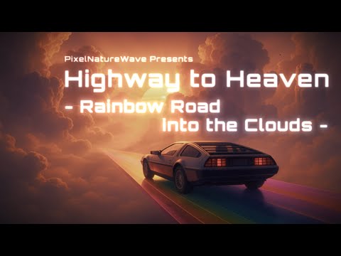 Highway to Heaven – Rainbow Road into the Clouds | Relaxing Chill Synthwave Drive