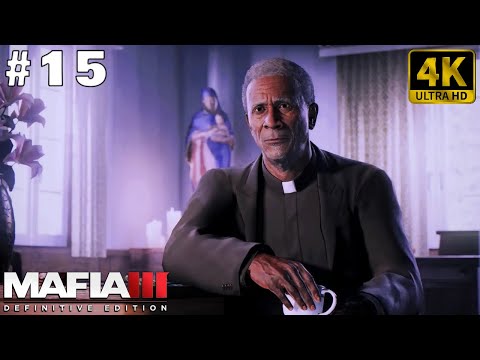 🎮 [4K] Mafia III: Definitive Edition | Gameplay Walkthrough - Part 15 [ PC 4K 60FPS ]