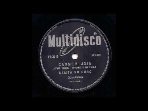 CARMEM JOIA - SAMBA NO DURO (Side B) - 7" single BRAZILIAN RECORD