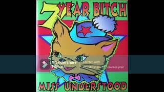 7 Year Bitch – Miss Understood (1996) (Full Single)