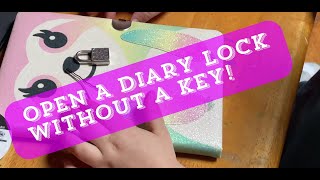 How To Open A Diary Lock Without A Key