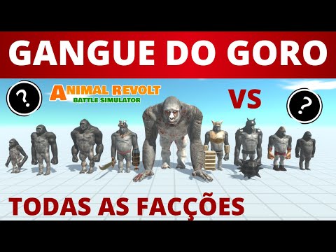 Gangue do Goro vs Todas as Facções  - Animal Revolt Battle Simulator