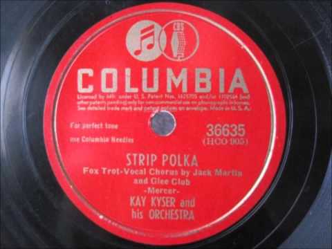 Strip Polka by Kay Kyser And His Orchestra