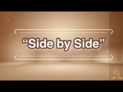 Side by Side (we stand) | SDA HYMN
