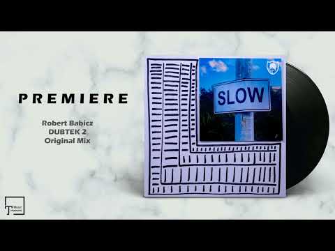 PREMIERE: Robert Babicz - Dubtek 2 (Original Mix) [BABICZSTYLE]