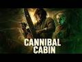 Cannibal Cabin FULL MOVIE Horror Movies Reece Alexander Putinas Movies To Watch