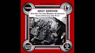 Gray Gordon - Way Back In 1939 AD