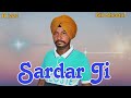 New Punjabi Song Sardar Ji Gill Sheetal R Jazz 2023