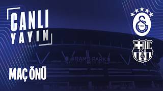 🔴 CANLI YAYIN | Galatasaray - FC Barcelona Maç Önü Yayını #GSvFCB #UCL