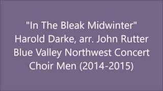 BVNW Concert Choir Men - "In The Bleak Midwinter" | Harold Darke, Arr. John Rutter