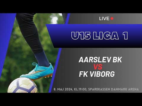 U15 Liga 1: Aarslev BK - FK Viborg