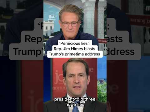 ‘Pernicious lies’: Rep. Jim Himes blasts Trump’s primetime address