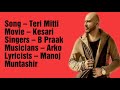 Teri Mitti Lyrics B Praak Arka Manoj Muntashir Kesri Akshy Kumar Teri Mitti Lyrics B Praak Arka Manoj Muntashir Kesri Akshy Kumar