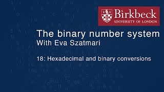Download the video "Binary 18: Hexadecimal and binary conversions"