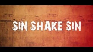 Video thumbnail of "Sin Shake Sin - Can't Go To Hell (Official Video)"