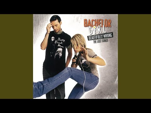 Beautifully Wrong - Bachelor Girl