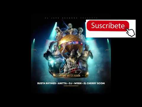 El Alfa "El Jefe" x Busta Rhymes x Anitta x Wisin x CJ x Cherry - La Mamá de la Mamá (Video Clipl)