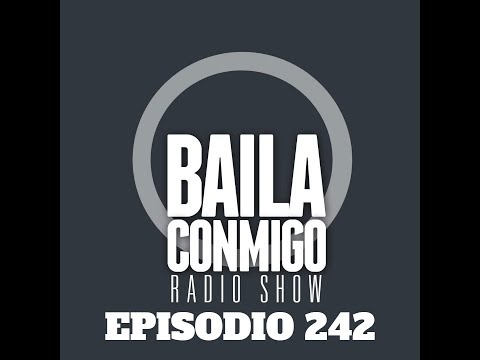 BailaConmigo RadioShow Parte 1 Episodio 242 #Remember #HarDance