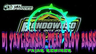 Download lagu DJ YANLISIMSAN TRAP SLOW BASS X FAJAR REMIXER by FH PROJECT mp3