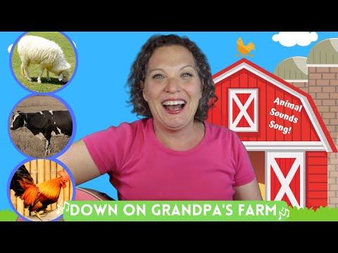 Down on Grandpa's Farm | Preschool Farm Song | Animal Sounds Song for Kids