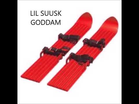 LIL SUUSK-GODDAM