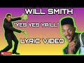 Will Smith - Yes Yes Y'all (Ft. Camp Lo) LYRICS ...