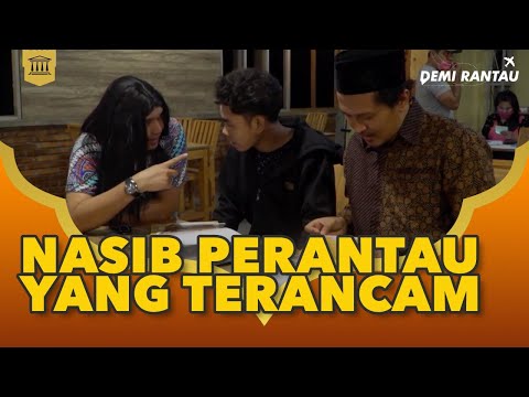 Demi Rantau Eps 08 | Perantau Ini Nasibnya Terancam?!!