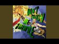DON'T TOUCH ME FREESTYLE