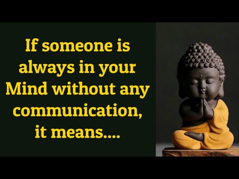 Why someone is always on your mind ? Does that person think about you ? #mind #buddha