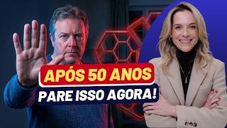 05 HÁBITOS QUE VOCÊ PRECISA PARAR APÓS OS 50 ANOS