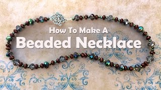 How To Bead A Necklace: Bead Stringing