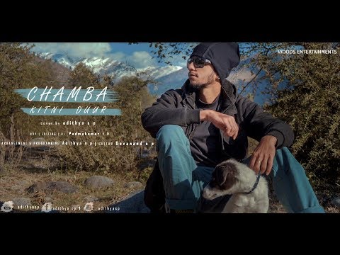 Chamba Kitni Duur - Unplugged Cover | Himachal Folk Song | Adithya SP