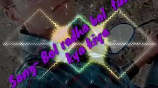 Download lagu Dj Veeru  Bol radha bol tune ye kya kiya mp3