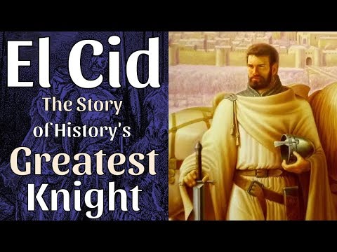 El Cid - The Story of History's Greatest Knight