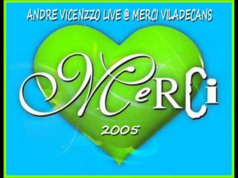 ANDRE VICENZZO LIVE @ MERCI VILADECANS (2005)