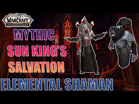 MYTHIC SUN KING'S SALVATION  - Elemental Shaman POV - Castle Nathria - Patch 9.0.2