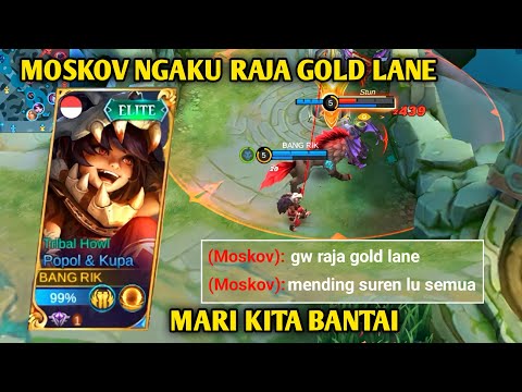 MOSKOV NGAKU RAJA GOLD LANE? KITA BANTAI SAMPE TURET | BUILD POPOL KUPA TERSAKIT 2022 | MLBB