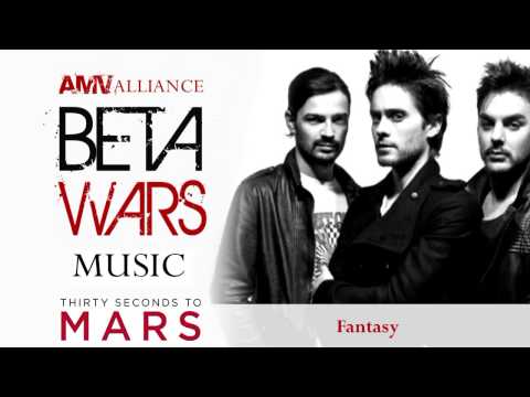 Beta Wars MUSIC 30 Seconds To Mars - Fantasy HD