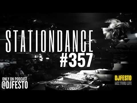 STATIONDANCE #357 - Part1 - DJFESTO