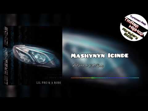 Lil pro ft A.Robi-Mashynyn Icinde (TmRap-HipHop)
