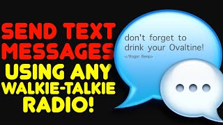 How To Send Digital Text Messages Over GMRS Or Ham Radio - Texting Digital Messages On GMRS Radios!