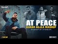 At Peace - Karan Aujla Mashup | StereoR | Punjabi | Straight Ballin | Jee ni lgda | Bachke Bachke 
