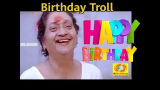 Birthday Troll Malayalam😁😁  Best birthday wi