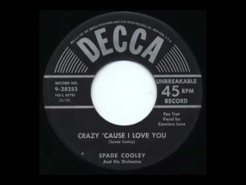 Thumbnail for Spade Cooley & Orchestra - Crazy 'Cause I Love You by Spade Cooley