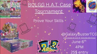 H.A.T FORMAT - Battles of Legend: Glorious Gallery Case Tournament!!!