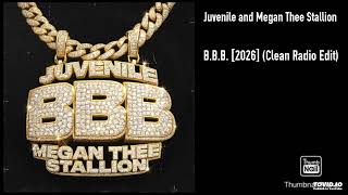 Download lagu Juvenile and Megan Thee Stallion - B.B.B. [2026] (Clean Radio Edit) mp3
