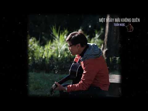 Một ngày mãi không quên - Tuấn Ngọc